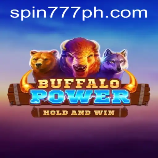 Buffalo Power: Unleashing the Thrill at Spin 777 Casino