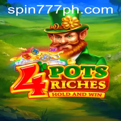 Dive into the Exciting World of 4potsriches at Spin 777 Casino