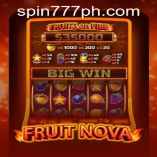 Exploring the Thrills of FruitNova at Spin 777 Casino