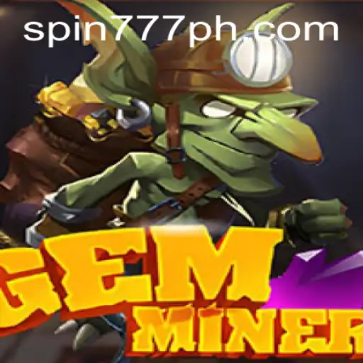 Discover GemMiner: A Dazzling New Adventure at Spin 777 Casino