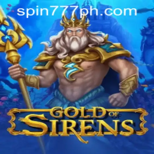 GoldofSirens: A Mythical Adventure in Spin 777 Casino